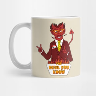 The Devil You Know Mug